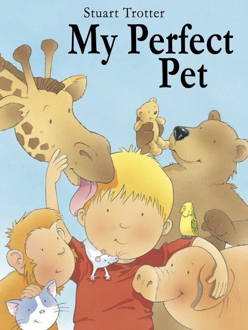 Title details for My Perfect Pet by Stuart Trotter - Available